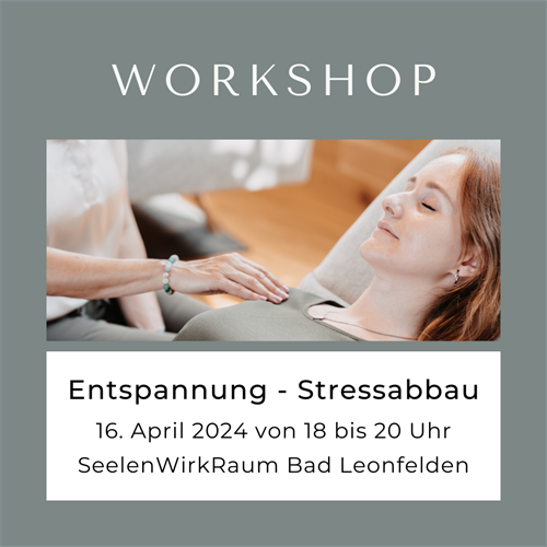 Workshop Entspannung-Stressabbau-guter Schlaf